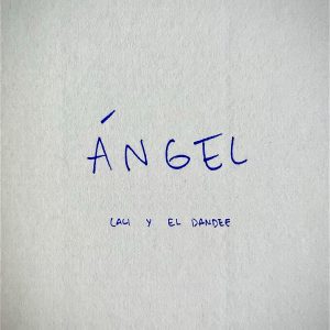 Cali Y El Dandee – Ángel (2023)